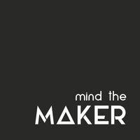 mind the MAKER