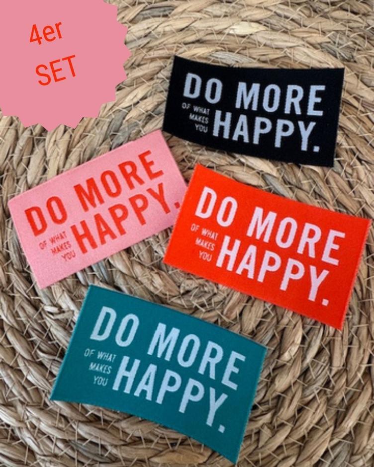 4er Set Patches `DO MORE OF WHAT YOU MAKES HAPPY`