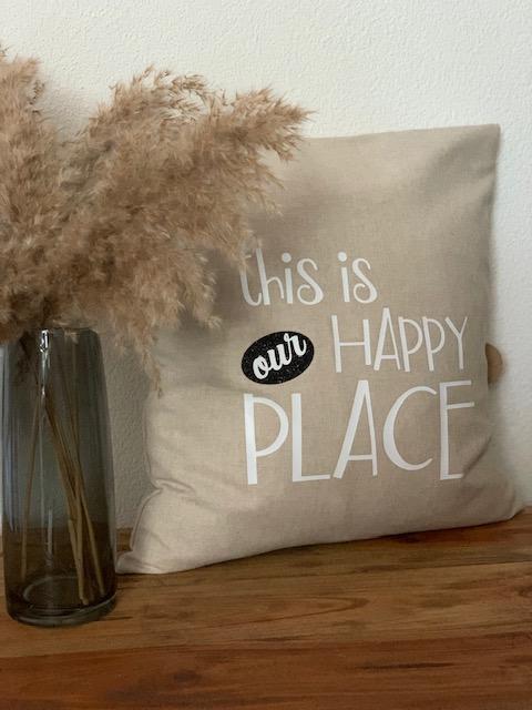 Kissen `This is our happy Place`, 50x50cm